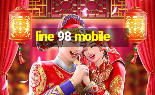 line 98 mobile