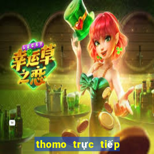 thomo trực tiếp đá gà thomo