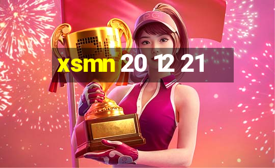 xsmn 20 12 21