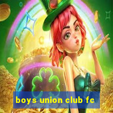 boys union club fc