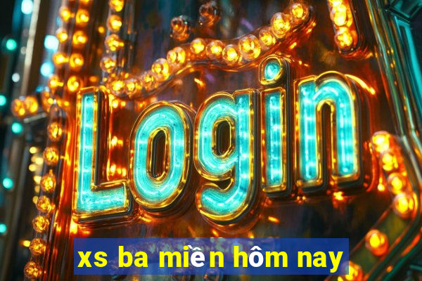 xs ba miền hôm nay