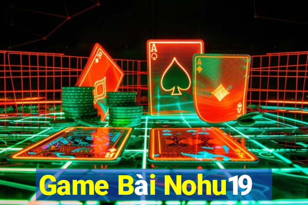 Game Bài Nohu19