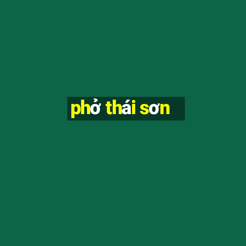 phở thái sơn