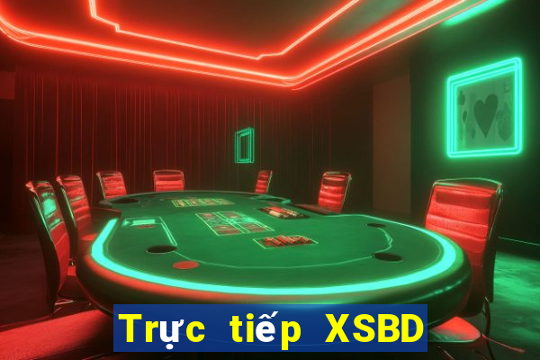 Trực tiếp XSBD ngày 8