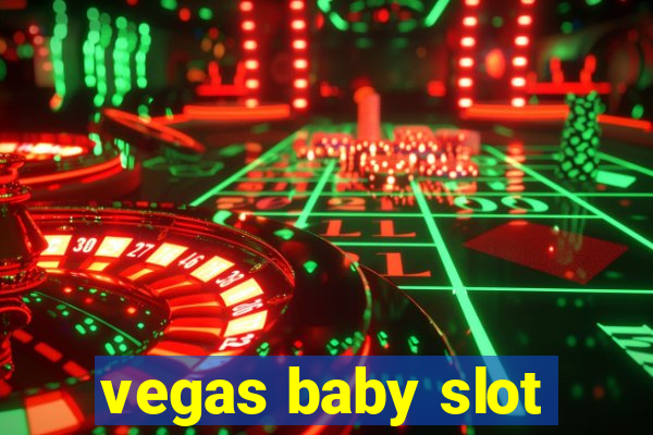 vegas baby slot