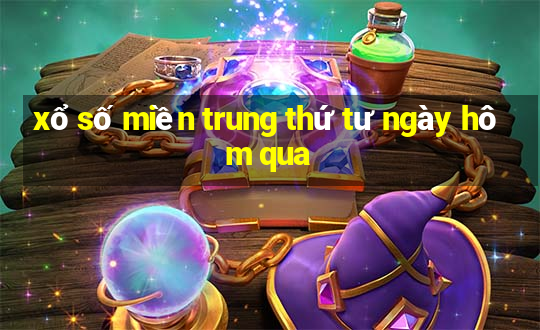 xổ số miền trung thứ tư ngày hôm qua