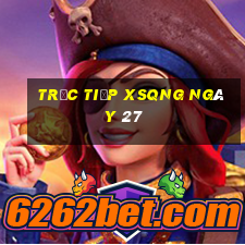 Trực tiếp XSQNG ngày 27