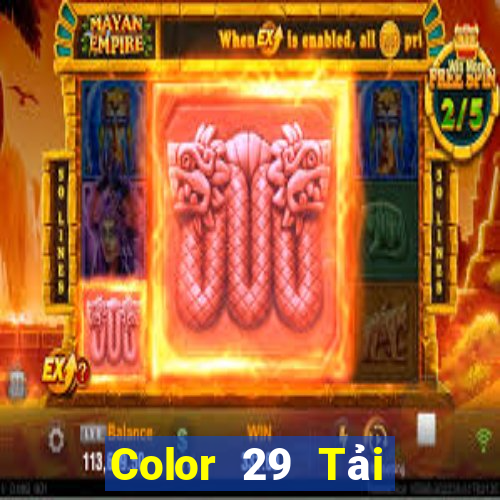 Color 29 Tải xuống và cài đặt