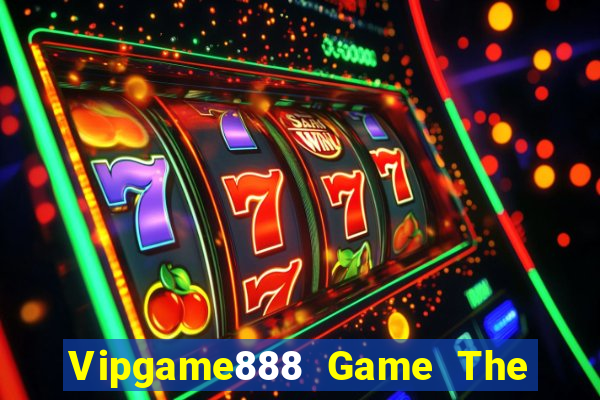 Vipgame888 Game The Bài Hack