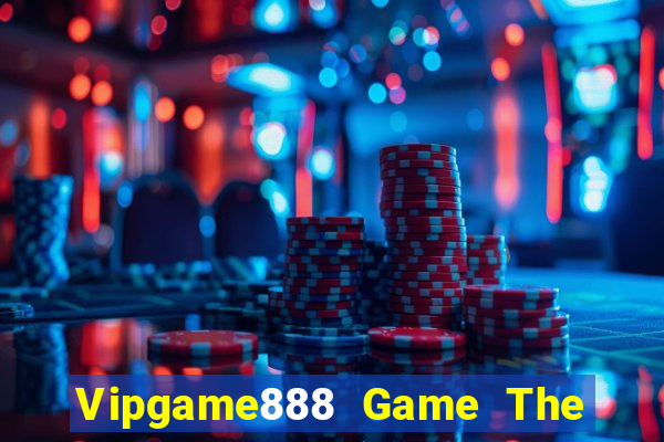 Vipgame888 Game The Bài Hack