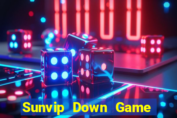 Sunvip Down Game Bài Vui