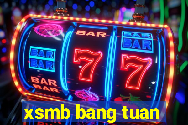 xsmb bang tuan