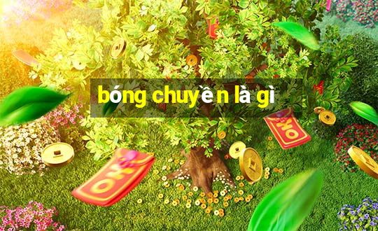 bóng chuyền là gì