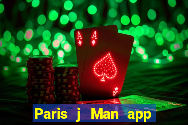 Paris j Man app Tải về