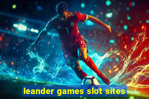 leander games slot sites