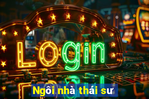 Ngôi nhà thái sư