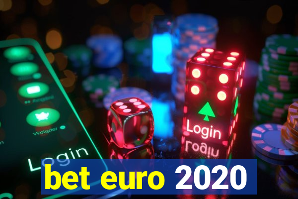 bet euro 2020