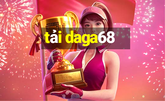 tải daga68