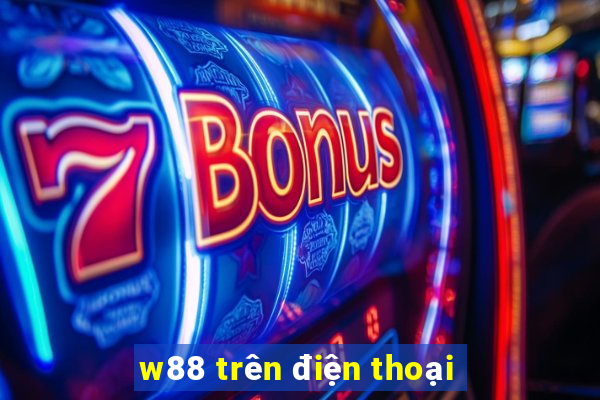 w88 trên điện thoại