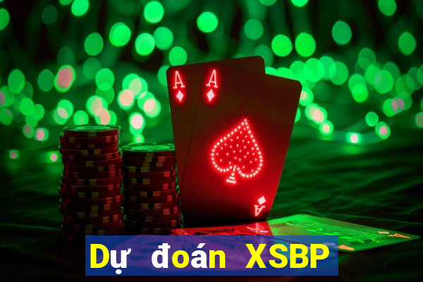 Dự đoán XSBP ngày 26