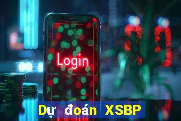 Dự đoán XSBP ngày 26