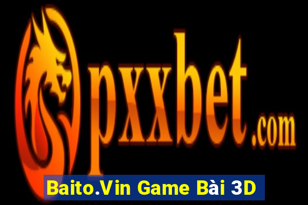 Baito.Vin Game Bài 3D