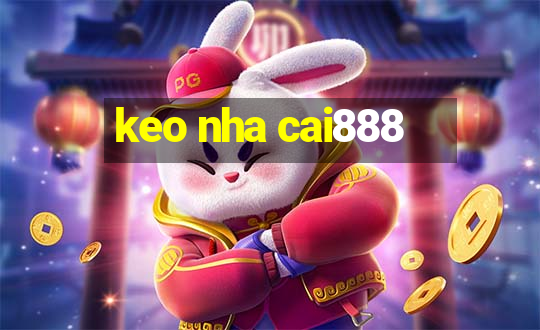 keo nha cai888