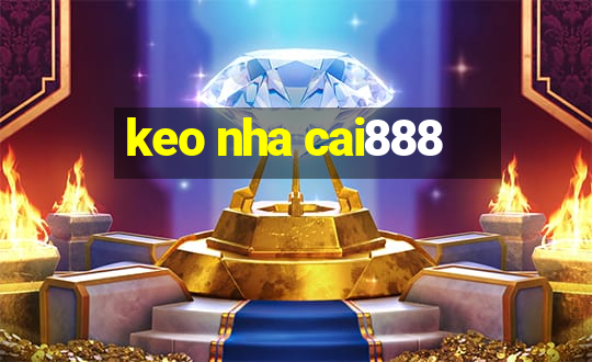 keo nha cai888