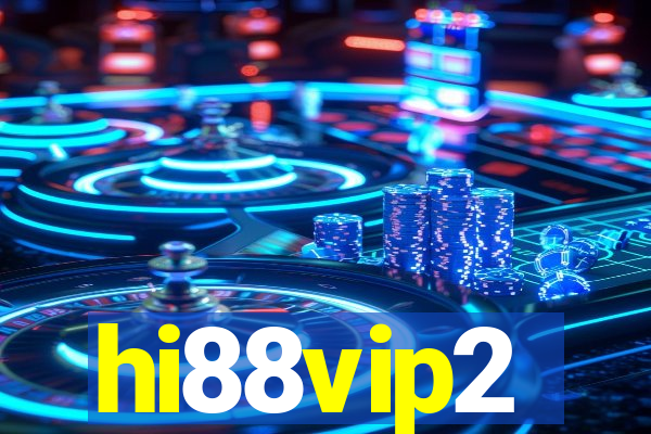 hi88vip2