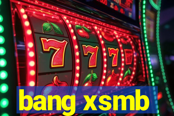 bang xsmb