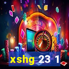 xshg 23 1