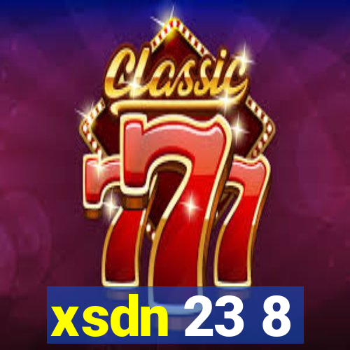 xsdn 23 8