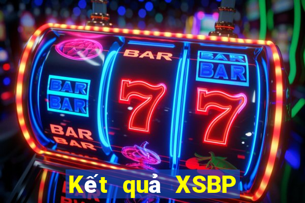 Kết quả XSBP hôm nay