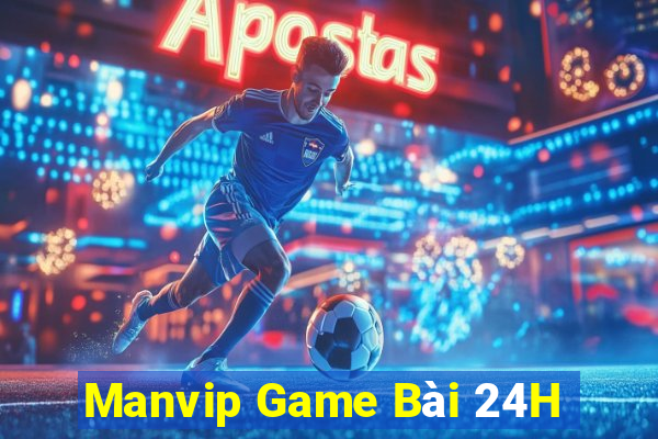 Manvip Game Bài 24H