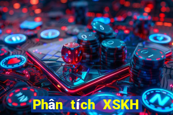 Phân tích XSKH ngày 16