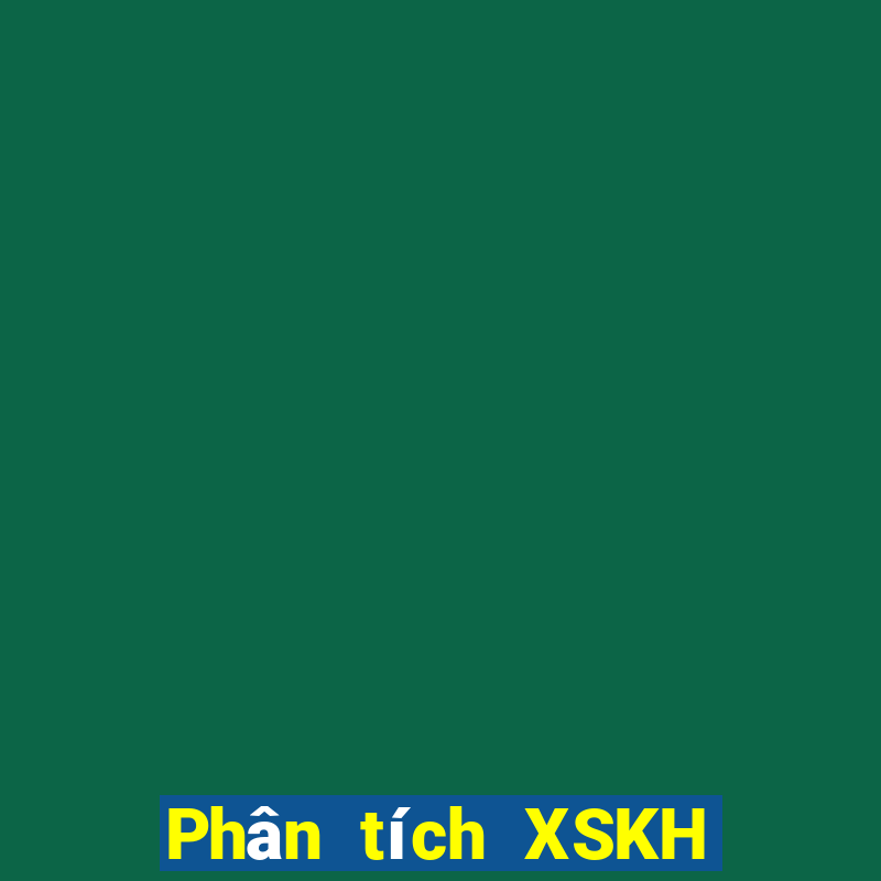 Phân tích XSKH ngày 16