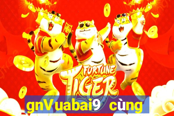 gnVuabai9 cùng nhau đi bắt cá