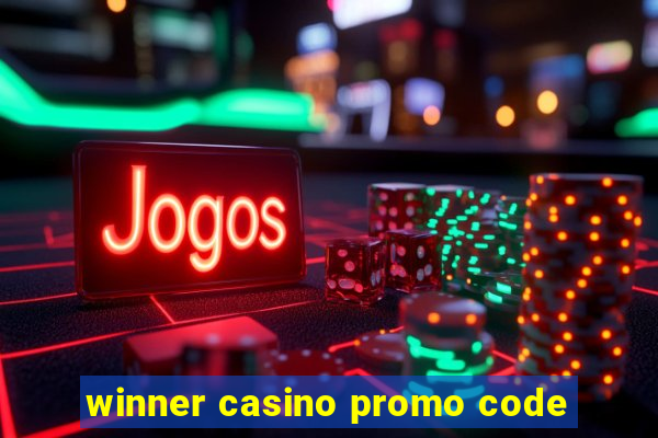 winner casino promo code