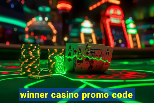 winner casino promo code