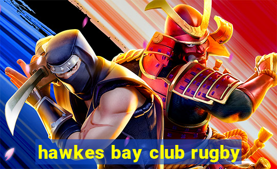 hawkes bay club rugby