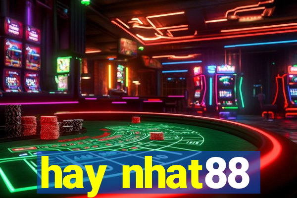 hay nhat88