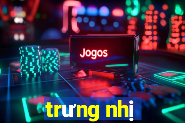 trưng nhị