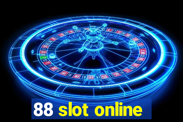 88 slot online