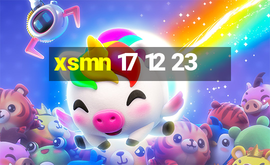 xsmn 17 12 23