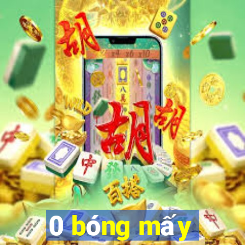 0 bóng mấy