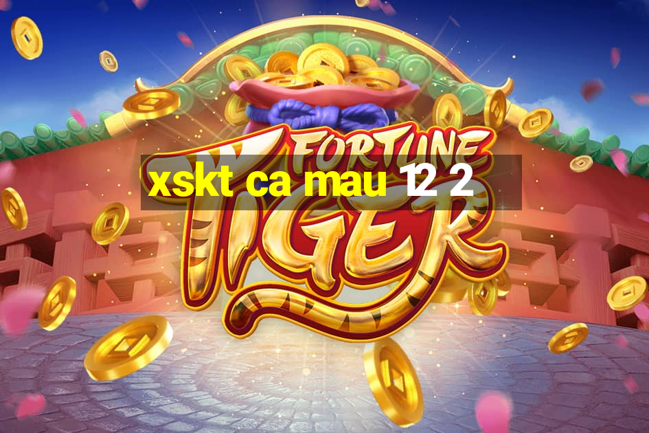 xskt ca mau 12 2