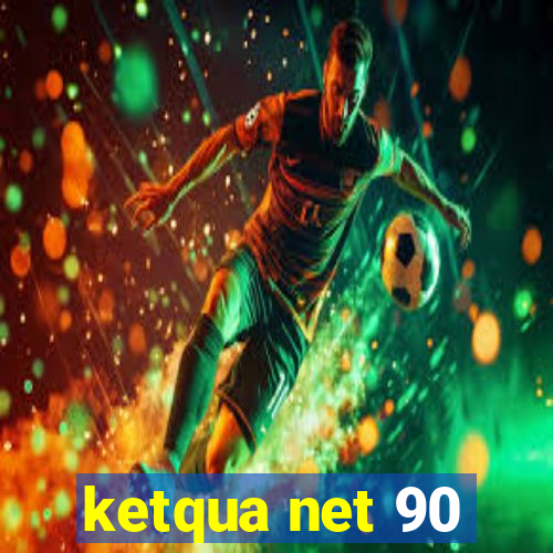 ketqua net 90