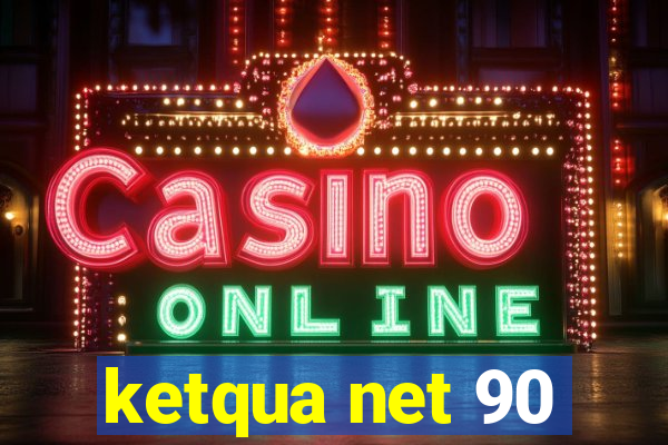 ketqua net 90