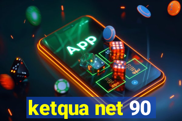 ketqua net 90