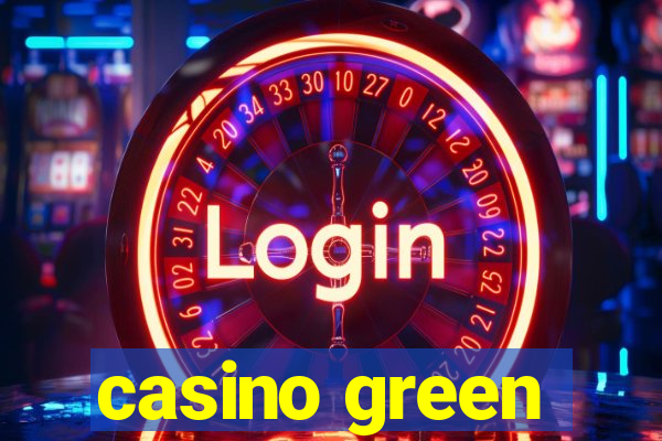 casino green